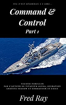 Command & Control : part 1 - Fred Ray (2023)