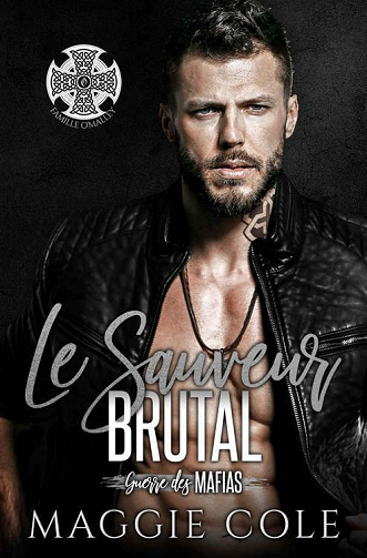 Guerre des Mafias, Tome 8 Le Sauveur Brutal  - Maggie Cole (2023)