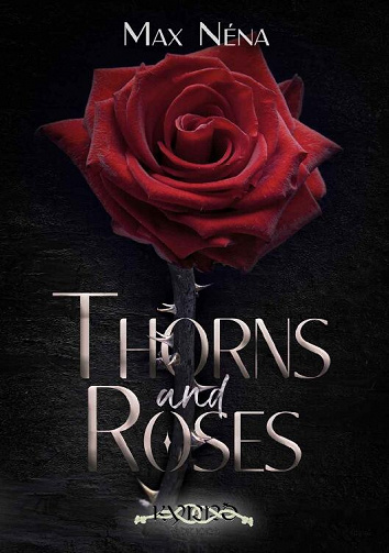 Thorns and Roses - Max Néna (2023)