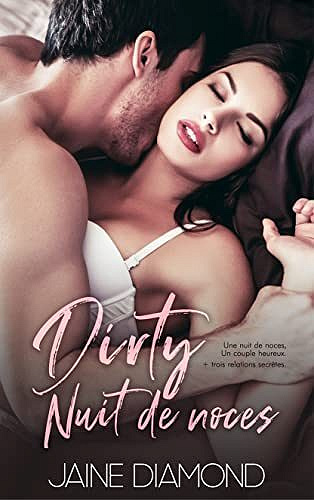 Dirty, Tome 2.5 : Nuit de noces - Jaine Diamond (2023)