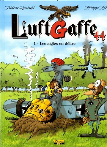 Luftgaffe 44 - Tome 01 - Les Aigles En Délire