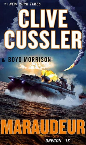 Oregon, Tome 15 : Maraudeur - Clive Cussler & Boyd Morrison (2023)