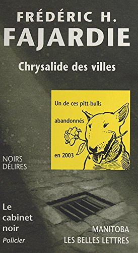 Chrysalide des villes (Be cabinet noir t. 33)Frédéric H. Fajardie (1994)