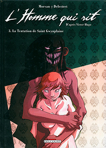 L'homme Qui Rit - Tome 3 - La Tentation De Saint Gwynplaine