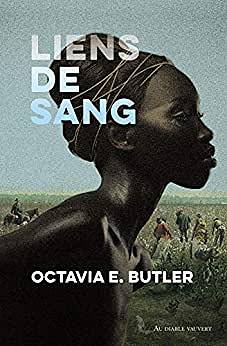 Liens de sang -  Octavia E. Butler (2021)