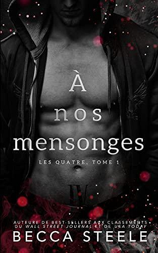 Les Quatre, Tome 1 : À nos mensonges - Becca Steele (2023)