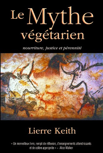 Le Mythe végétarien -  Lierre Keith (2013)