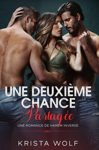 Une Deuxième Chance Partagée - Krista Wolf (2023)
