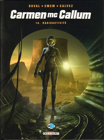 Carmen Mc Callum - Tome 14 - Radioactivité