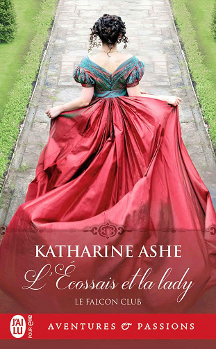 Falcon Club, Tome 1 : L'Écossais et la lady - Katharine Ashe (2023)