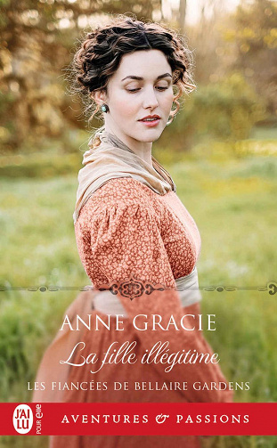 Les fiancées de Bellaire Gardens, Tome  2 : La fille illégitime - Anne Gracie (2023)