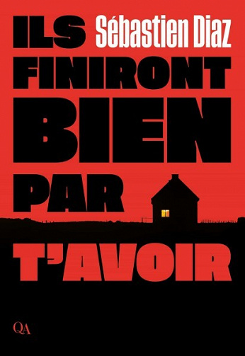Ils finiront bien par t’avoir - Sébastien Diaz (2023)