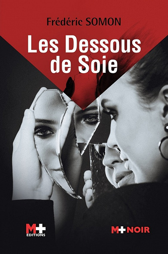 Les dessous de soie - Frédéric Somon (2022)