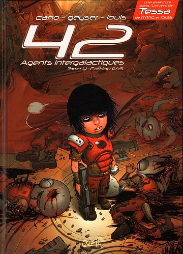 42 Agents Intergalactiques - Tome 04 - Cal'Han (1/2) - Frères d'âmes