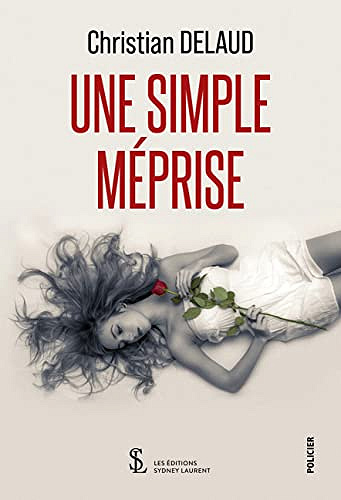 Une simple méprise - Christian Delaud (2023)