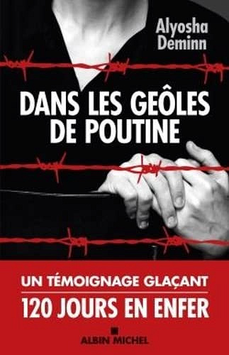 Dans les geôles de Poutine - Alyosha Deminn (2023)