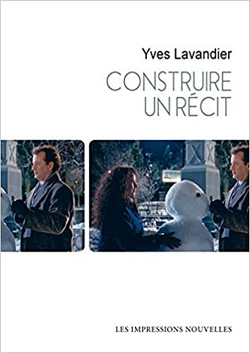Construire un récit - Yves Lavandier (2019)