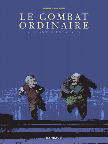 Le combat ordinaire - Tome 04