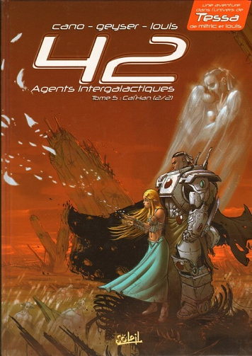 42 Agents Intergalactiques - Tome 05 - Cal'Han (2/2) - Âmes sœurs