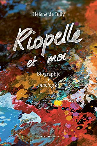 Riopelle et moi - Hélène de Billy (2023)