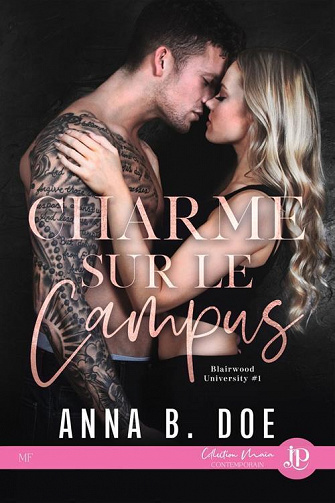 Blairwood University,  Tome 1 : Charme sur le campus - Anna B. Doe (2023)