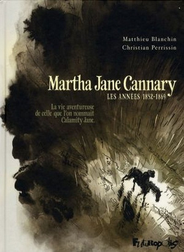 Martha Jane Cannary - Tome 01