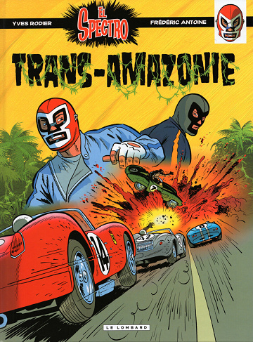 El Spectro - Tome 02 - Trans-Amazonie