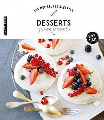 Desserts qui en jettent ! (Les meilleures recettes) - Collectif (2020)