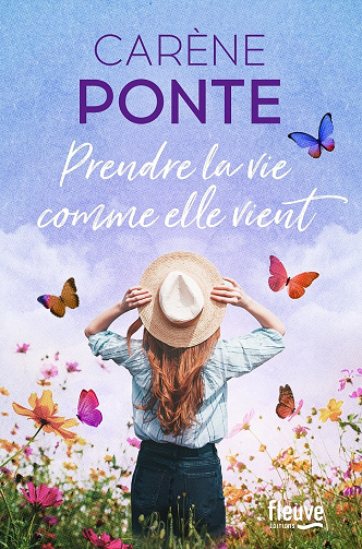 Prendre la vie comme elle vient - Carène Ponte (2023)