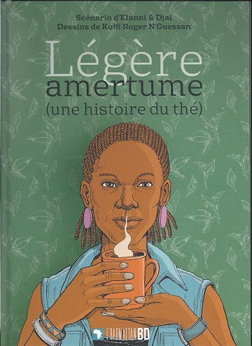Légère amertume (une histoire de thé)