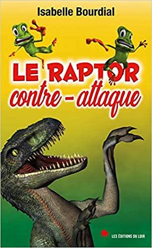 Le Raptor contre-attaque - Isabelle Bourdial (2021)