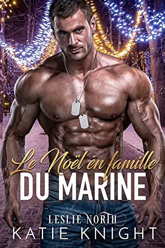 Le Noël en famille du Marine - Katie Knight (2021)