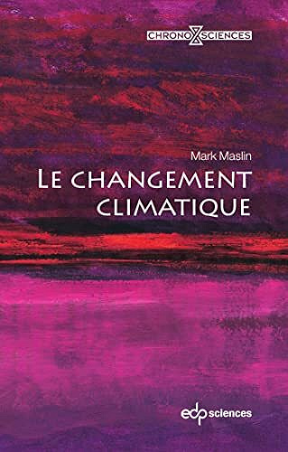 Le changement climatique - Mark Maslin (2022)