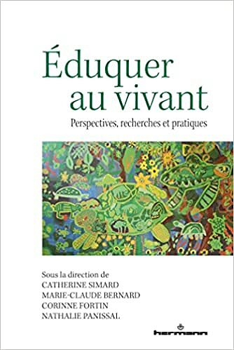 Eduquer au vivant: Perspectives, recherches et pratiques - Catherine Simard (2022)