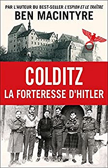 Colditz : La forteresse d'Hitler - Ben Macintyre (2023)