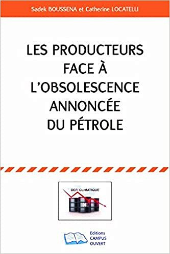 Les producteurs face à l'obsolescence annoncée du pétrole -  Sadek Boussena (2022)