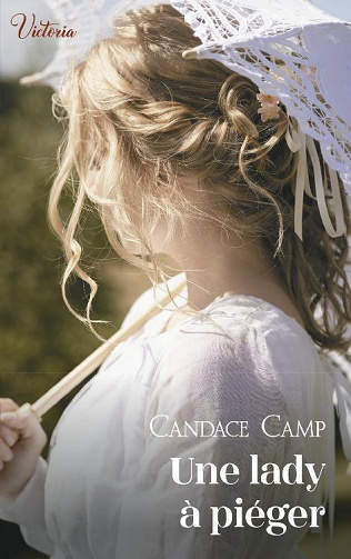 Stonecliffe, Tome 1 : Une lady à piéger - Candace Camp (2023)
