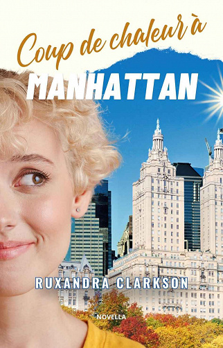 Coup de chaleur à Manhattan - Ruxandra Clarkson (2023)