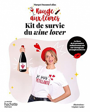 Kit de survie du wine lover -  Margot DUCANCEL (2022)
