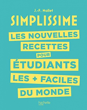 Les nouvelles recettes pour étudiants les + faciles du monde (Simplissime) - Jean-François Mallet (2022)