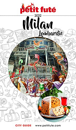 MILAN / LOMBARDIE 2022/2023 Petit Futé - Dominique Auzias