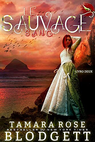 Le Sang Sauvage - Tamara Rose Blodgett (2023)