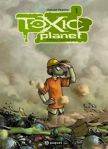 Toxic planet - Tome 01