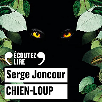 Chien-Loup - Serge Joncour (2018)