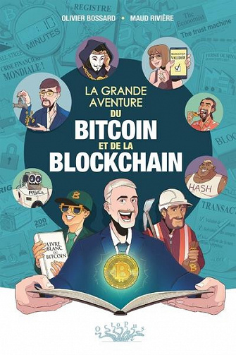 La grande aventure du bitcoin et de la blockchain (2022)