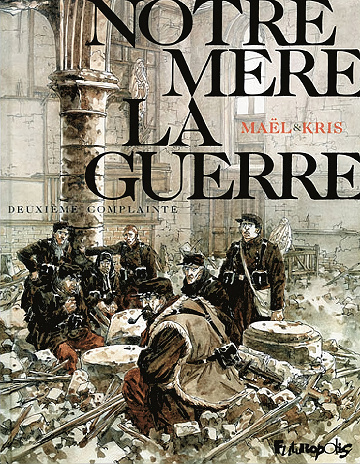 Notre Mère la Guerre - Tome 02
