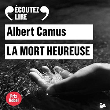 La mort heureuse - Albert Camus (2020)