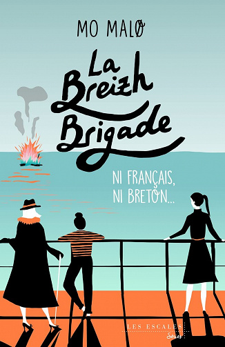 Ni français, ni breton... La Breizh Brigade - Tome 2 - Mo Malo (2023)