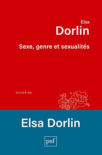 Sexe, genre et sexualités: Introduction à la philosophie féministe - Elsa Dorlin (2023)
