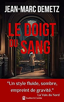 Le doigt du sang - Jean-Marc Demetz (2023)
